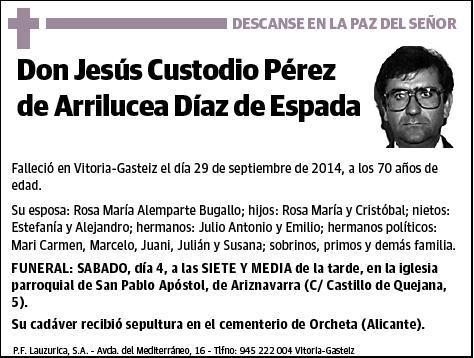 PEREZ DE ARRILUCEA DIAZ DE ESPADA,JESUS CUSTODIO