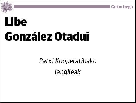 GONZALEZ OTADUI,LIBE